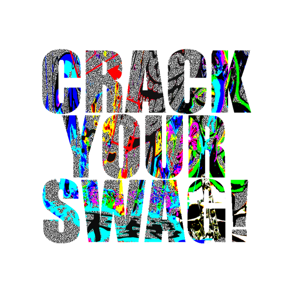 crackyourswag!